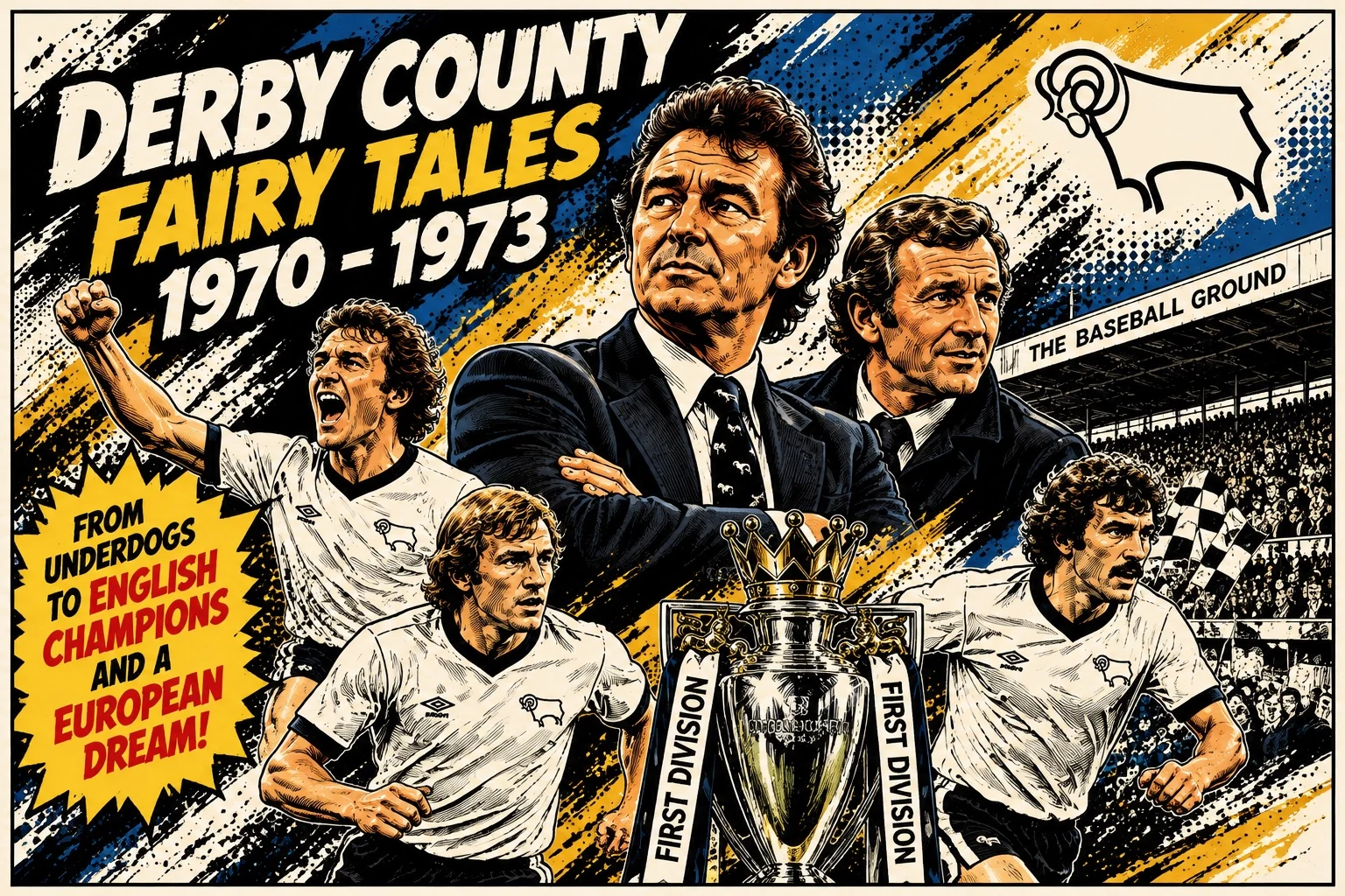 Brian Clough at Derby County: The 1972 Title and a 1973 European Dream